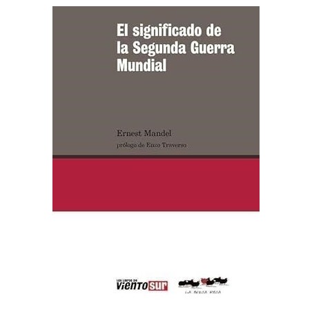 El significado de la Segunda Guerra Mundial