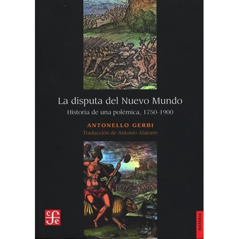 La disputa del Nuevo Mundo: historia de una polémica, 1750-1900