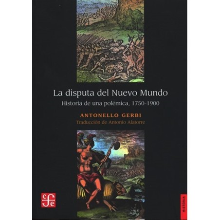 La disputa del Nuevo Mundo: historia de una polémica, 1750-1900