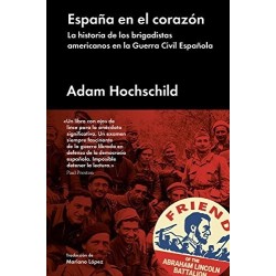 España en el corazón. La historia de los brigadistas en la Guerra Civíl Española