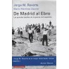 De Madrid al Ebro. Las grandes batallas de la Guerra Civil española