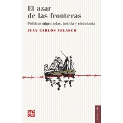 El azar de las fronteras: políticas migratorias, ciudadanía y justicia