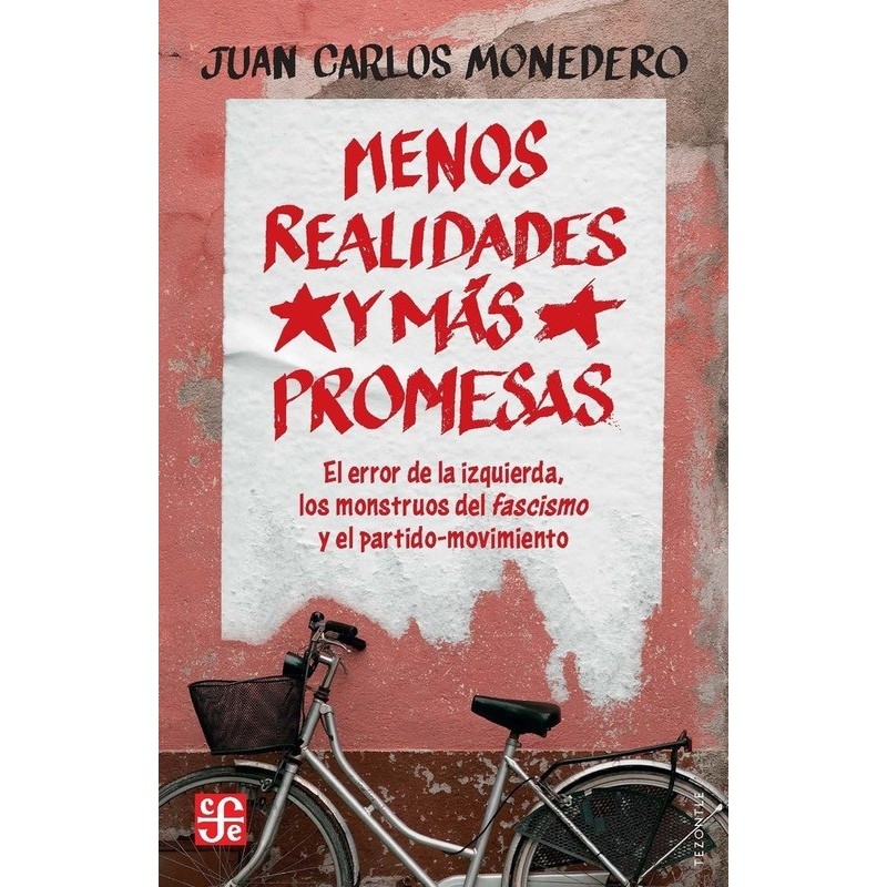 Menos realidades y más promesas
