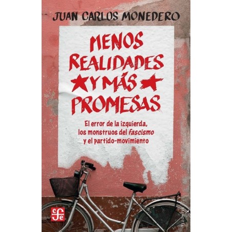 Menos realidades y más promesas