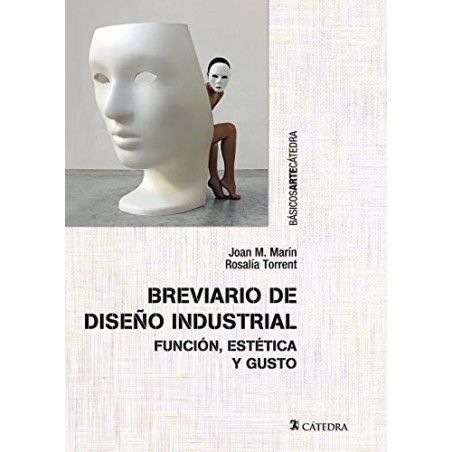Breviario de diseño industrial: función, estética y gusto