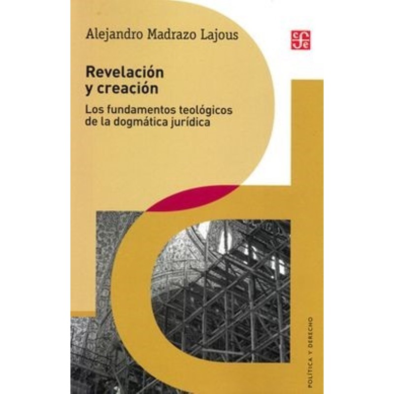 Revelación y creación: los fundamentos teológicos de la dogmática jurídica