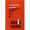 La arquitectura de la violencia y la seguridad en América Latina