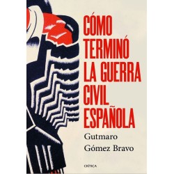 Cómo terminó la guerra civil española