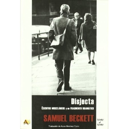 Disjecta. Escritos misceláneos y un fragmento dramático