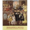 Iberoamérica  mestiza. Encuentro de pueblos y culturas.
