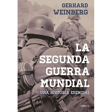 La segunda guerra mundial. Una historia esencial