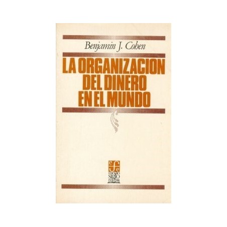 La organización del dinero en el mundo