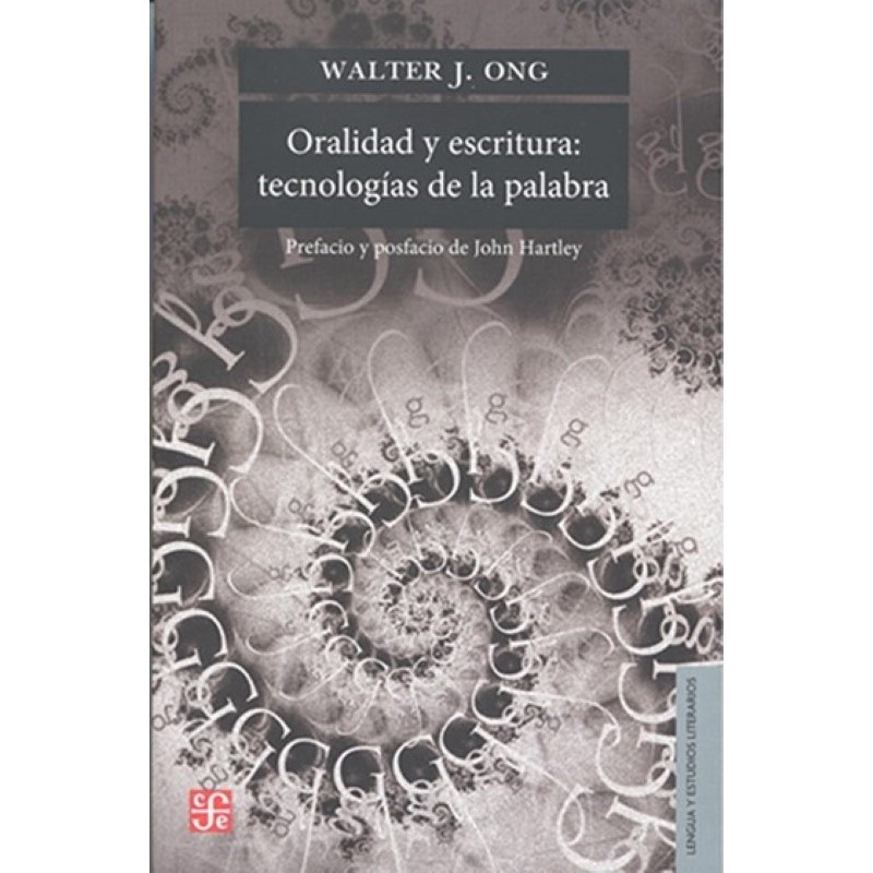 Oralidad y escritura: tecnologías de la palabra