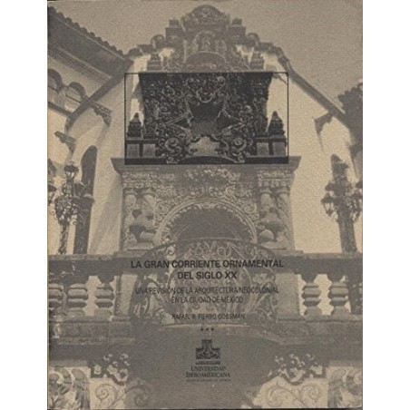 La gran corriente ornamental del siglo XX