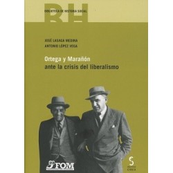Ortega y Marañón, ante la crisis del liberalismo