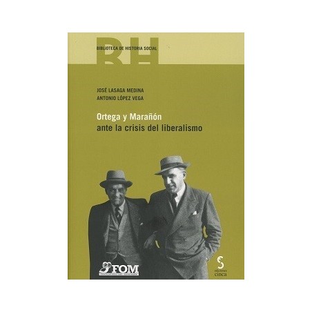 Ortega y Marañón, ante la crisis del liberalismo