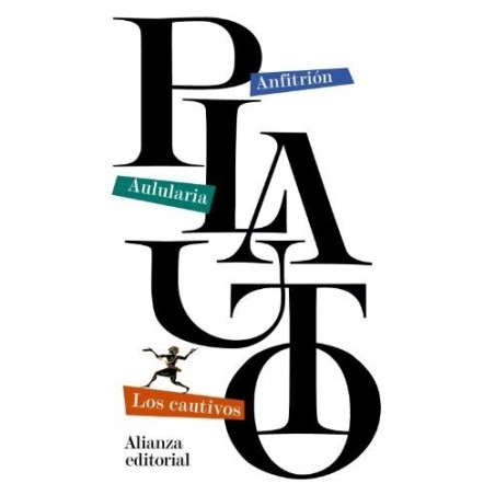 Anfitrión / Aulularia / Los cautivos