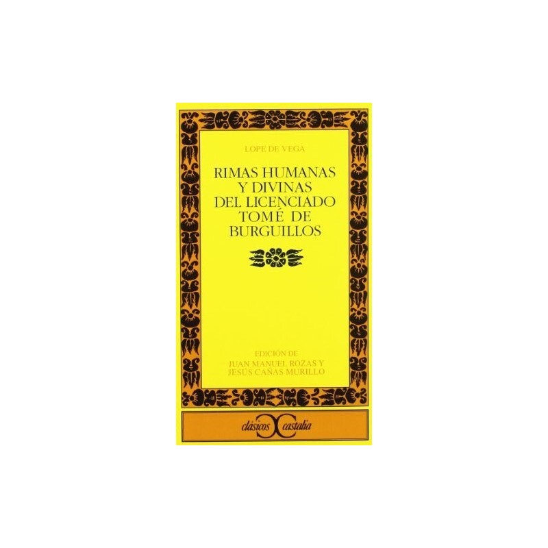 Rimas humanas y divinas del licenciado Tomé de Burguillos
