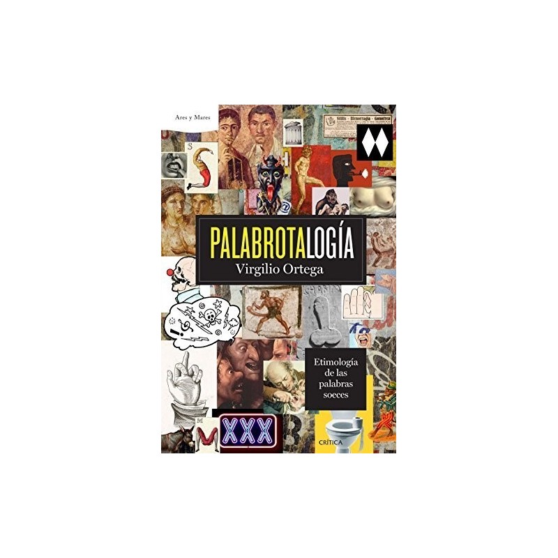 Palabrotalogía. Etimología de las palabras soeces