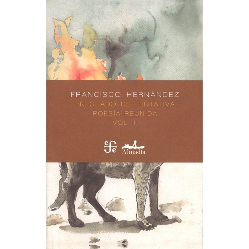 En grado de tentativa: poesía reunida, vol. 2