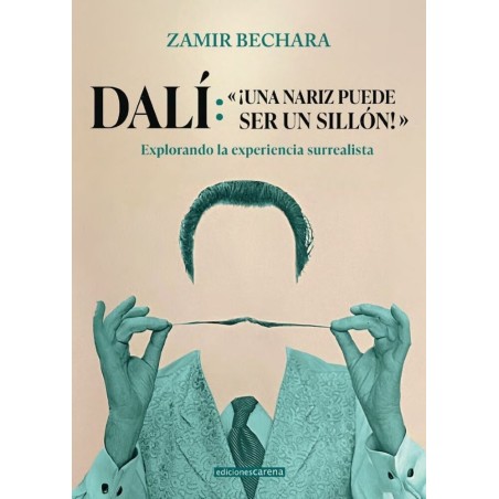 Dali:¡una nariz puede ser un sillon!