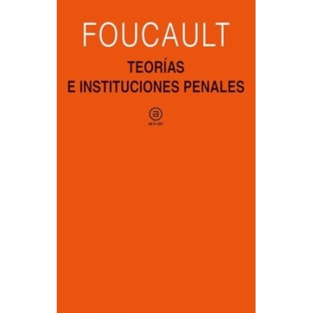 Teorías e instituciones penales