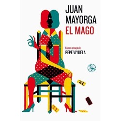 El mago Con un ensayo de Pepe Viyuela