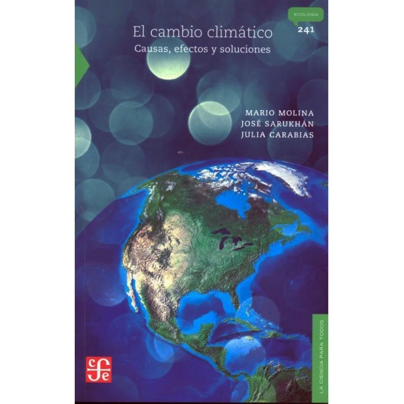 El cambio climático: causas, efectos y soluciones