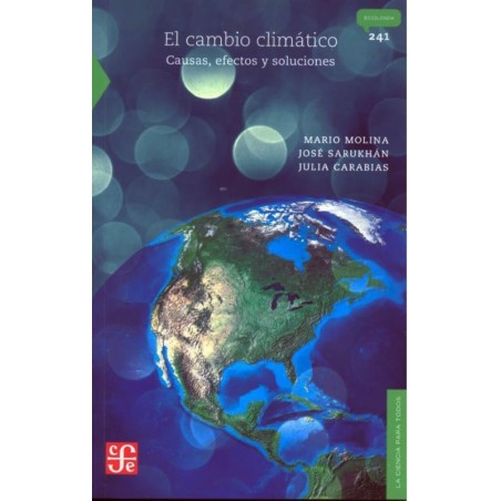 El cambio climático: causas, efectos y soluciones