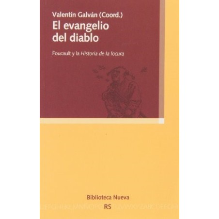 El evangelio del diablo. Foucault y la Historia de la locura.