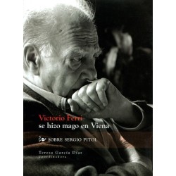 Victorio Ferri se hizo mago en Viena. Sobre Sergio Pitol