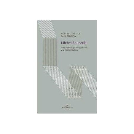 Michel Foucault: más allá del estructuralismo y la hermeneútica
