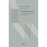 Michel Foucault: más allá del estructuralismo y la hermeneútica