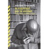 La inquietud por la verdad. Escritos sobre sexualidad y el sujeto.