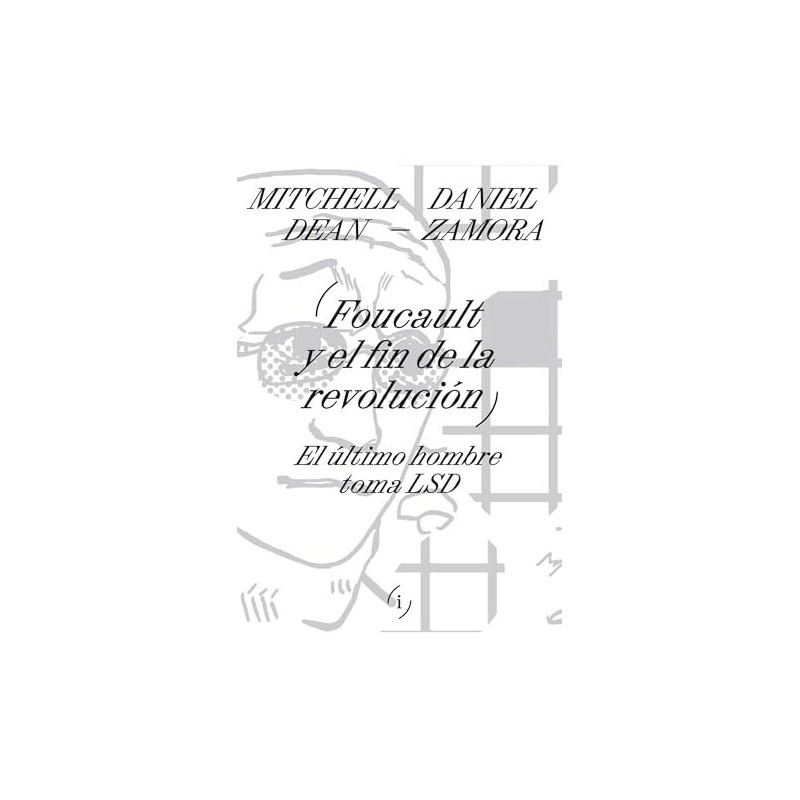 FOUCAULT Y EL FIN DE LA REVOLUCION