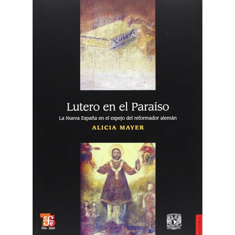Lutero en el Paraíso: la Nueva España en el espejo del reformador alemán