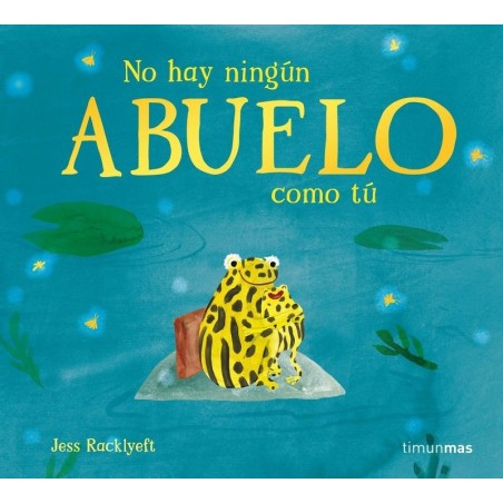 No hay ningún abuelo como tú