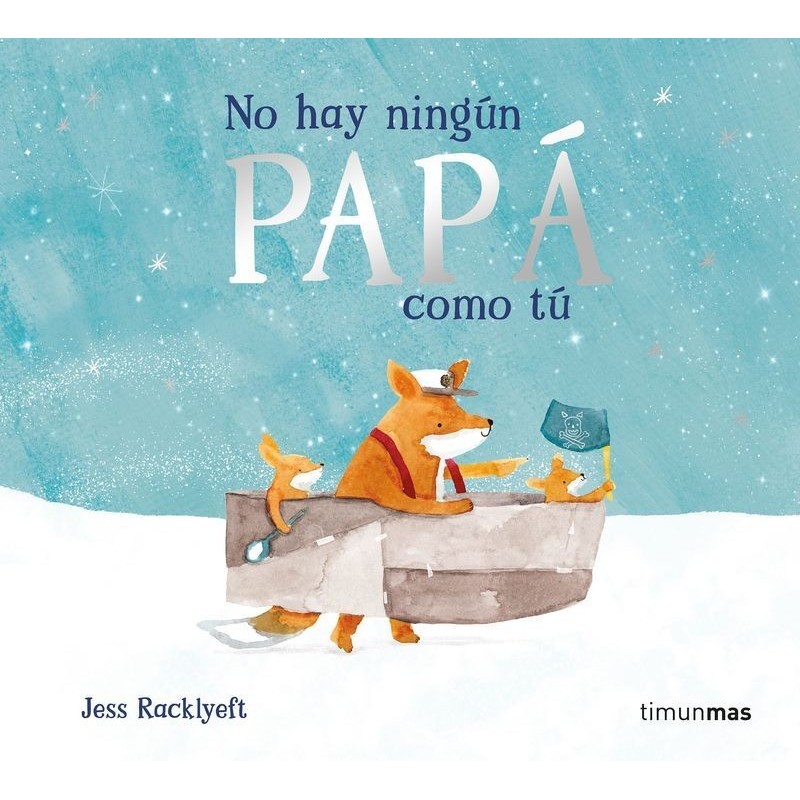 No hay ningún papá como tú