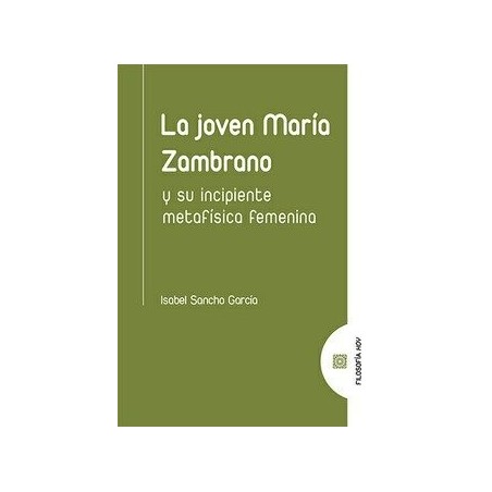 La joven María Zambrano y su incipiente metafísica femenina