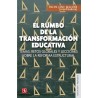 El rumbo de la transformación educativa
