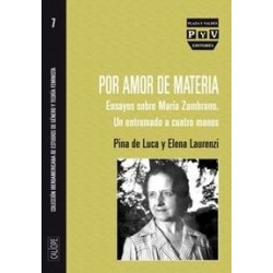 Por amor de materia. Ensayos sobre María Zambrano