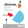 ¡Gracias señor viento!