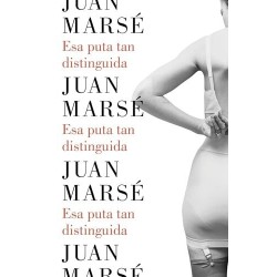 Esa puta tan distinguida