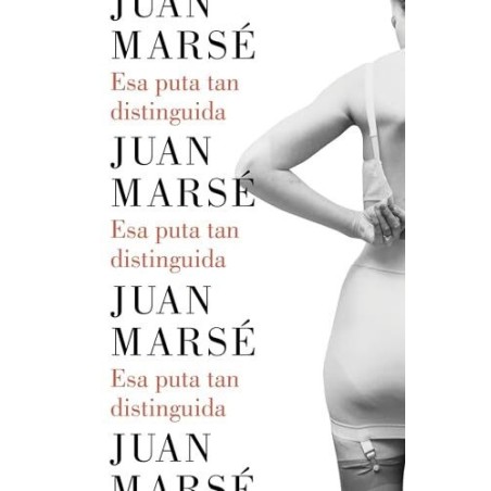 Esa puta tan distinguida