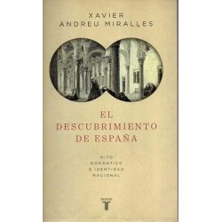 El descubrimiento de España: mito romántico e identidad nacional