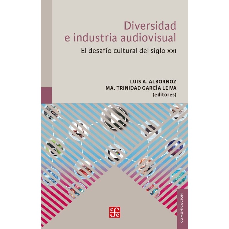 Diversidad e industria audiovisual: el desafío cultural del siglo XXI