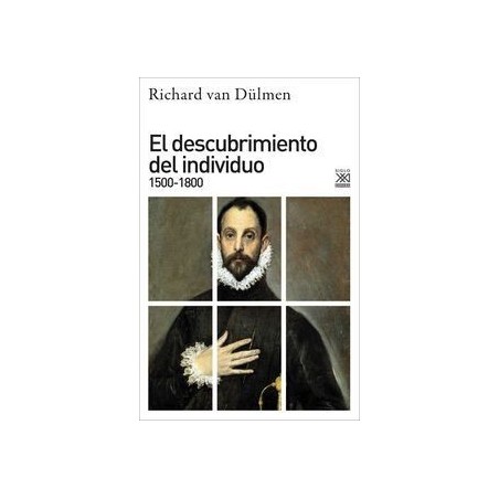 El descubrimiento del individuo 1500-1800