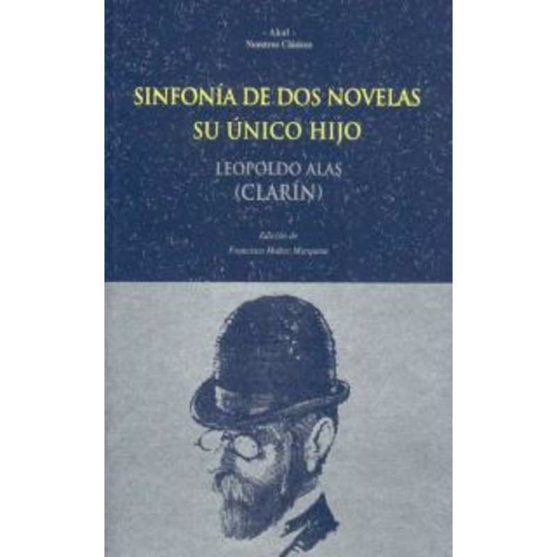 Sinfonía de dos novelas. Su único hijo