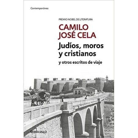 Judíos, moros y cristianos y otros escritos