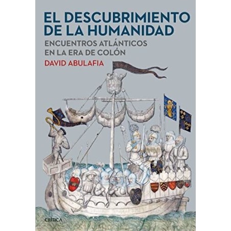 El descubrimiento de la humanidad Encuentros atlánticos en la era de Colón